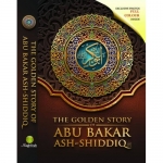 The Golden Story of Abu Bakar As-Shiddiq RA